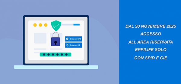 DAL 30 NOVEMBRE ACCESSO AD EPPILIFE SOLO CON SPID E CIE