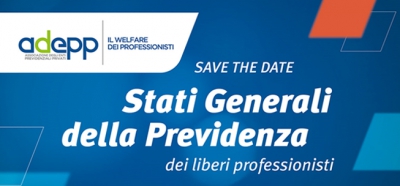 STATI GENERALI DELLA PREVIDENZA DEI LIBERI PROFESSIONISTI: ATTI E VIDEO